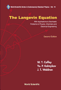 Langevin Equation, The: With Applications to Stochastic Problems in Physics, Chemistry and Electrical Engineering (Second Edition)