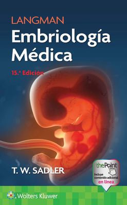 Langman. Embriologa Mdica - Sadler, T W, PhD