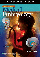 Langman's Medical Embryology. - Sadler, Thomas W, PhD