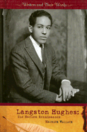 Langston Hughes: The Harlem Renaissance - Wallace, Maurice O