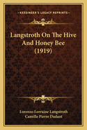 Langstroth on the Hive and Honey Bee (1919)