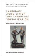 Language Acquisition and Language Socialization