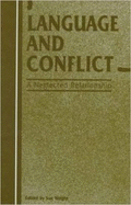 Language and Conflict: A Neglected Relationship