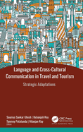 Language and Cross-Cultural Communication in Travel and Tourism: Strategic Adaptations