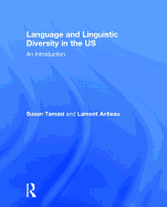 Language and Linguistic Diversity in the Us: An Introduction