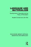 Language and Materialism: Developments in Semiology and the Theory of the Subject