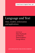 Language and Text: Data, models, information and applications