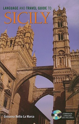 Language and Travel Guide to Sicily - La Marca, Giovanna Bellia