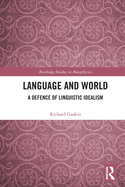Language and World: A Defence of Linguistic Idealism