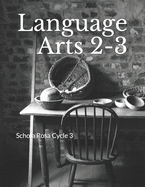 Language Arts 2-3: Schola Rosa Cycle 3