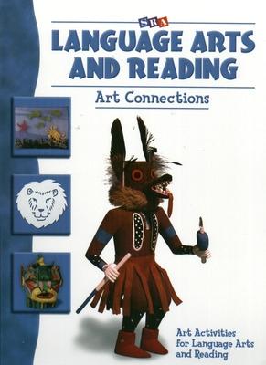 Language Arts and Reading Art Connections - Levels K - 6 - McGraw Hill