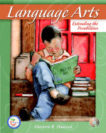 Language Arts: Extending the Possibilities & Teacher Prep A/C Pkg.