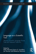 Language as a Scientific Tool: Shaping Scientific Language Across Time and National Tradition