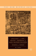 Language as the Site of Revolt in Medieval and Early Modern England: Speaking as a Woman