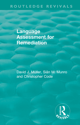 Language Assessment for Remediation (1981) - Muller, David J, and Munro, Sian M., and Code, Christopher