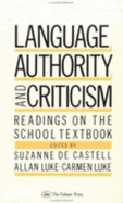 Language, Authority & Criticism: Readings on the School Textbook
