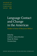 Language Contact and Change in the Americas: Studies in Honor of Marianne Mithun