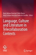 Language, Culture and Literature in Telecollaboration Contexts