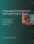 Language Development and Learning to Read: The Scientific Study of How Language Development Affects Reading Skill