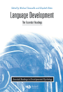 Language Development: The Essential Readings - Tomasello, Mike (Editor), and Bates, Elizabeth (Editor)