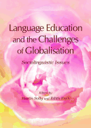 Language Education and the Challenges of Globalisation: Sociolinguistic Issues