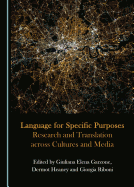 Language for Specific Purposes: Research and Translation across Cultures and Media