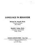 Language in Behavior, - Vetter, Harold J., and Howell, Richard W.