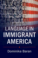 Language in Immigrant America