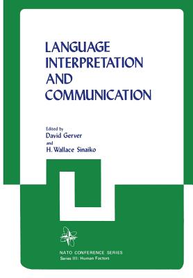 Language Interpretation and Communication - Gerver, D (Editor)