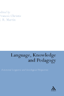 Language, Knowledge and Pedagogy: Functional Linguistic and Sociological Perspectives