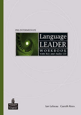 Language Leader Pre-Intermediate Workbook with key and audio cd pack - Lebeau, Ian, and Rees, Gareth