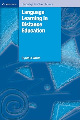 Language Learning in Distance Education - White, Cynthia