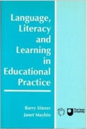 Language, Literacy and Learning in Educational Practice