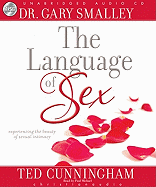 Language of Sex: Experiencing the Beauty of Sexual Intimacy