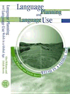 Language Planning and Language Use: Welsh in a Global Age