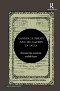 Language Policy and Education in India: Documents, Contexts and Debates