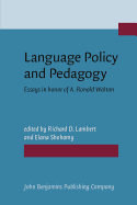 Language Policy and Pedagogy: Essays in honor of A. Ronald Walton