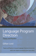 Language Program Direction: Theory and Practice