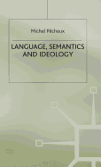 Language, Semantics, and Ideology