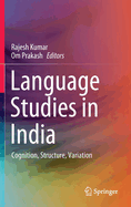 Language Studies in India: Cognition, Structure, Variation