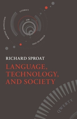 Language, Technology, and Society - Sproat, Richard