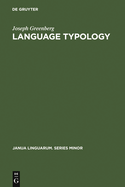 Language Typology: A Historical and Analytic Overview