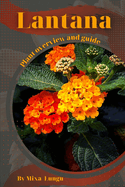 Lantana: Plant overview and guide