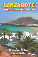 Lanzarote: Historia y Naturaleza