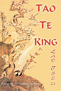 Lao-Tseu. Tao Te King
