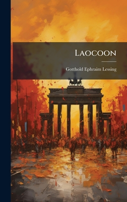 Laocoon - Lessing, Gotthold Ephraim