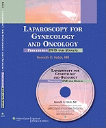 Laparoscopy for Gynecology and Oncology: Procedures DVD and Manual
