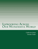 Lapbooking Across Our Wonderful World