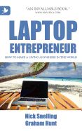 Laptop Entrepreneur, How to Make a Living Anywhere in the World
