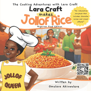 Lara Craft makes Jollof Rice: Nigerian Food Edition